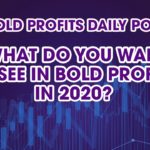 Poll: What Do You Want to See in Bold Profits in 2020?