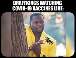 DraftKings watching vax rollout 2021 earnings meme