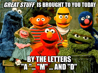 Sesame Street brought to you by letter AMD meme