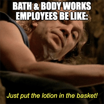 Bath body works not great earnings meme