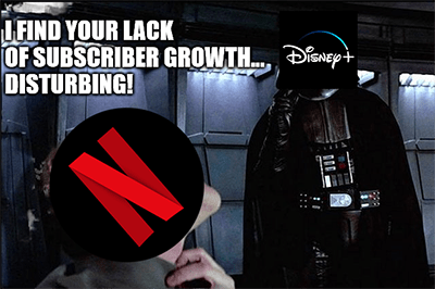 Netflix Subscriber growth disturbing Vader Disney meme