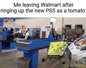 Me leaving Walmart PS5 tomato meme