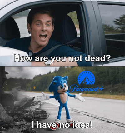 How are you not dead Paramount+ Sonic meme